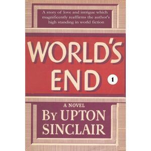 World's End I -- Upton Sinclair